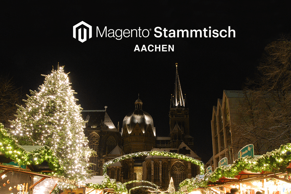 Bild des Weihnachtsmarktes in Aachen mit dem Aachener Dom und dem Schriftzug Magento Stammtisch Aachen