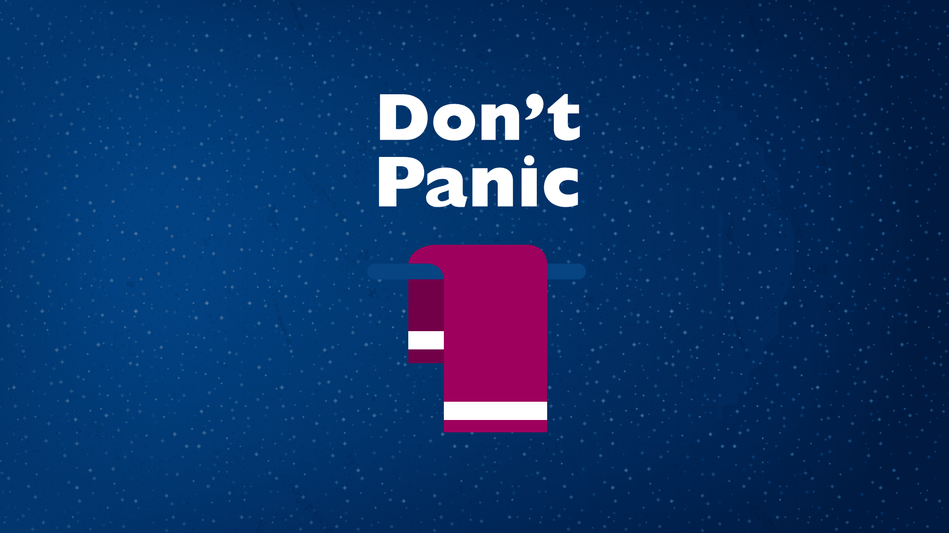 a towel with the headline Don't panic which is a reference to the book Hitchhiker's guide to the galaxy.